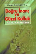 Doğru İnanç ve Güzel Kulluk