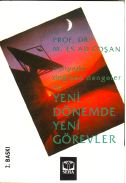 Yeni Dönemde Yeni Görevler