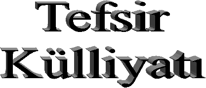 Tefsir
Külliyatı