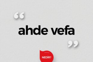 Ahdine Vefa Gostermemek Ve Verdigi Sozde Durmamak