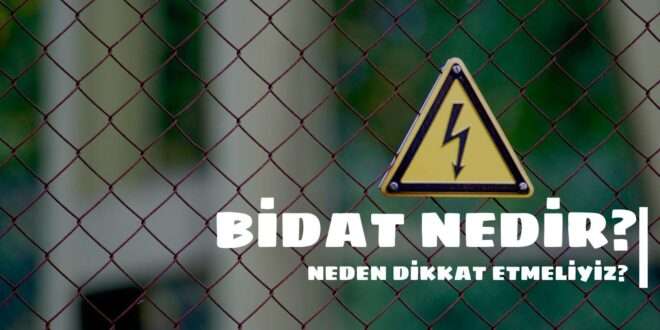 Bidat Nedir