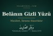Belnn Gizli Yz  Musibet, krama Hazrlktr