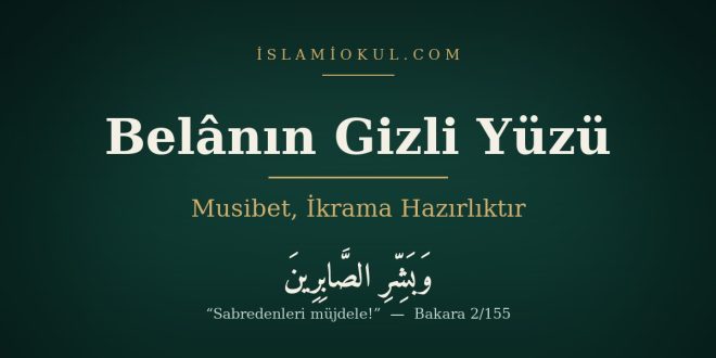 Belnn Gizli Yz  Musibet, krama Hazrlktr